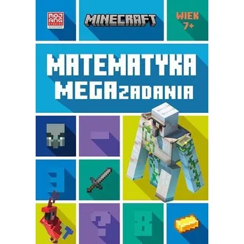 Bystrá hlava Minecraft. Matematyka. Megazadania 7+ - Lipscombe Dan, Pate Katherine