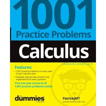 Matematika Calculus: 1001 Practice Problems For Dummies (+ Fr ee Online Practice) - Jones Patrick