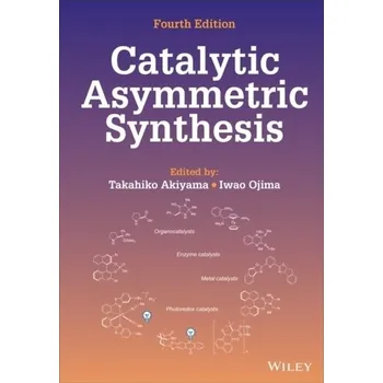 Kniha Catalytic Asymmetric Synthesis, Fourth Edition - Akiyama, Jin