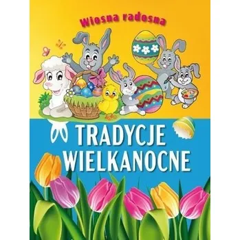 První čtění Wiosna radosna. Tradycje wielkanocne - praca zbiorowa
