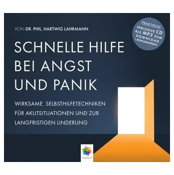 SCHNELLE HILFE BEI ANGST UND PANIK - phil. Lahrmann, Hartwig