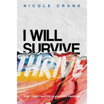 I Will Thrive - Crank, Nicole [EN] (2022, Brožovaná, Time Warner Trade Publishing)
