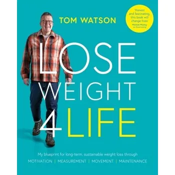 Lose Weight 4 Life - Watson, Tom