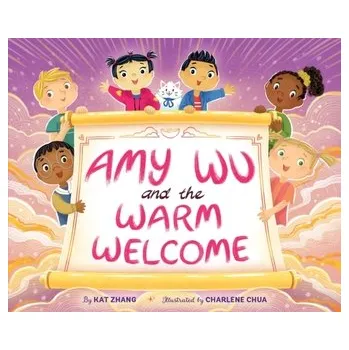 První čtění Amy Wu and the Warm Welcome - Zhang, Kat