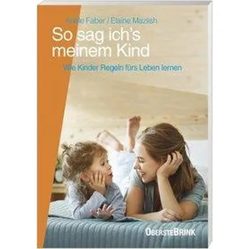 Osobní rozvoj So sag ich's meinem Kind - Lee Faber