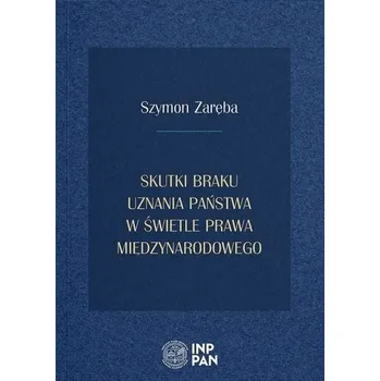 Skutki braku uznania państwa w prawie...TW - Szymon Zaręba