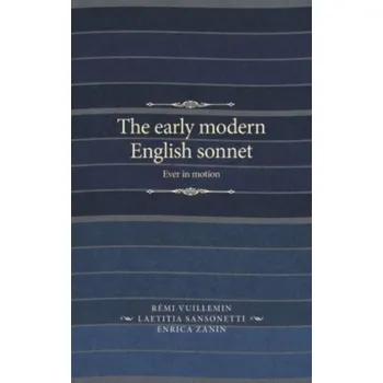 The Early Modern English Sonnet [EN] (2022, Brožovaná, Manchester University Press)