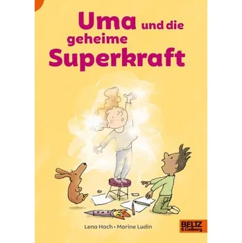 Uma und die geheime Superkraft - Hach, Lena