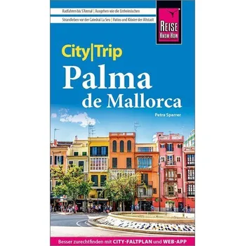 Cestování Reise Know-How CityTrip Palma de Mallorca - Sparrer, Petra [DE] (2022, Brožovaná, Reise Know-How Rump GmbH)