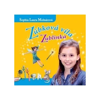 Molnárová, Sophia Laura - Zúbková víla Zublinka CD