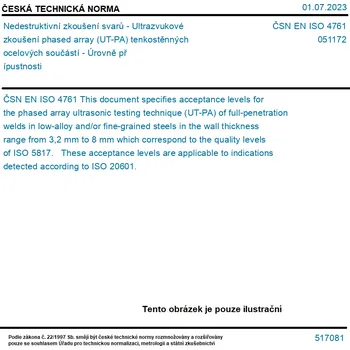 ČSN EN ISO 4761 - Nedestruktivní zkoušení svarů - Ultrazvukové zkoušení phased array (UT-PA) tenkostěnných ocelových součástí - Úrovně přípustnosti - Tisk