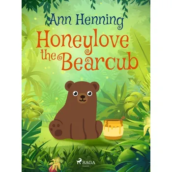 Kniha Honeylove the Bearcub