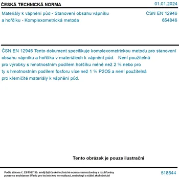 ČSN EN 12946 - Materiály k vápnění půd - Stanovení obsahu vápníku a hořčíku - Komplexometrická metoda - Tisk