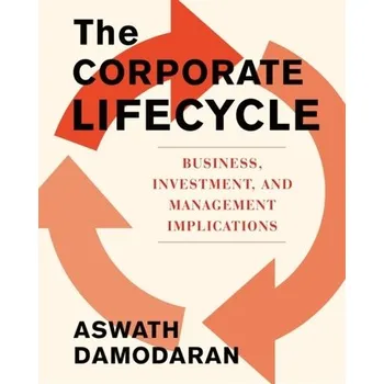 The Corporate Life Cycle - Damodaran, Aswath