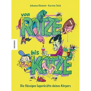 Příroda Von Rotze bis Kotze - Klement, Johanna