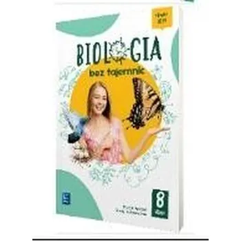 Přírodní věda Biologia SP 8 Biologia bez tajemnic ćw. - praca zbiorowa