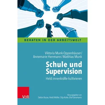 Schule und Supervision - Munk-Oppenhäuser, Viktoria