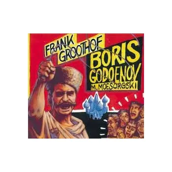 Zahraniční hudba CD Frank Groothof: Boris Godoenov 1999 Mussorgsky