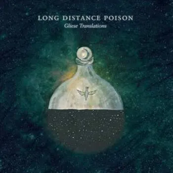 Zahraniční hudba LP/DVD Long Distance Poison: Gliese Translations CLR | LTD | NUM 2013 Numbered Clear Coloured Vinyl Limited Edition