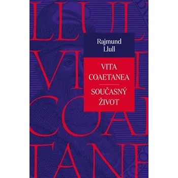 Vita coaetanea / Současný život