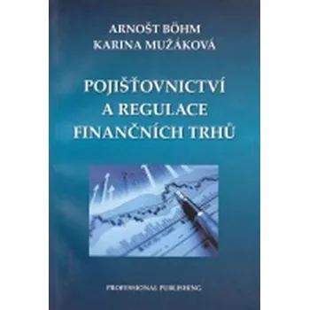 Pojišťovnictví a regulace finančních trhů