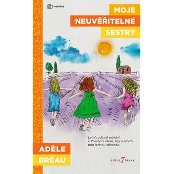 Kniha Moje neuvěřitelné sestry