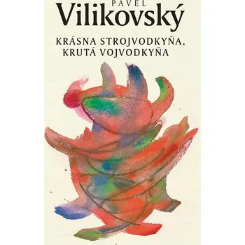 Kniha Krásna strojvodkyňa, krutá vojvodkyňa