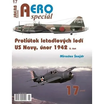 AEROspeciál 17 Protiútok letadlových lodí US Navy, únor 1942, 2. část