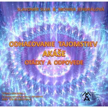 Kniha Odhaľovanie tajomstiev&nbsp;Akáše – Otázky a odpovede
