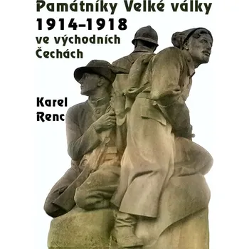 Kniha Památníky Velké války 1914-1918 ve východních Čechách