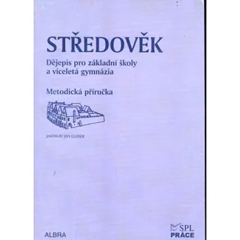 Středověk pro ZŠ a VG dle RVP - metodická příručka