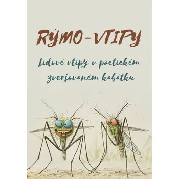 Kniha Rýmo-vtipy - Lidové vtipy v&nbsp;poetickém zveršovaném kabátku