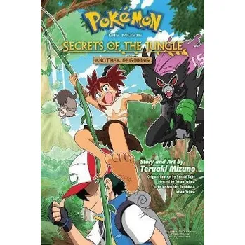 Komiks pro dospělé Pokemon the Movie: Secrets of the Jungle-Another Beginning