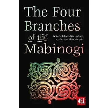 Cizojazyčná kniha The Four Branches of the Mabinogi: Epic Stories, Ancient Traditions