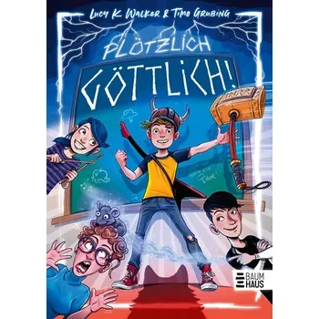 Plötzlich göttlich! - Walker, Lucy-Rose; Mann, Gayle