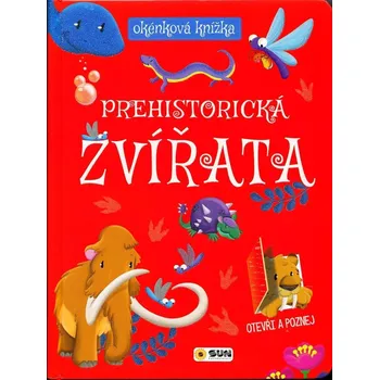 První čtění Okénková knížka - Prehistorická zvířata