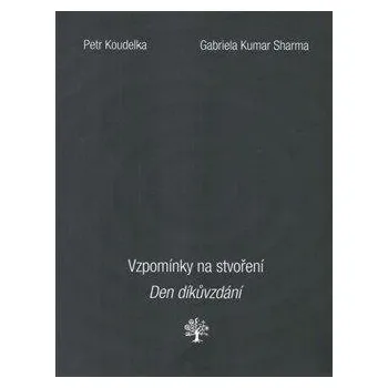 Vzpomínky na stvoření. Den díkůvzdání.
