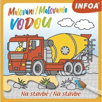 Malování / Maľovanie vodou - Na stavbě / Na stavbe