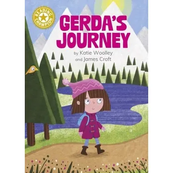Anglický jazyk Reading Champion: Gerda's Journey - Woolley, Katie
