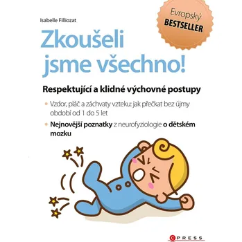 Zkoušeli jsme všechno! - Respektující a klidné výchovné postupy