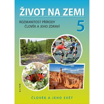 Prvouka Život na Zemi 5/1 – Přírodověda pro 5. ročník