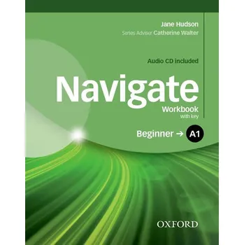 Anglický jazyk Navigate Beginner A1 Workbook with Key and Audio CD