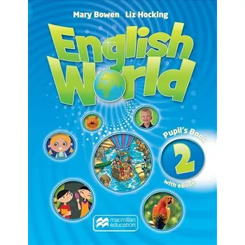 Anglický jazyk English World 2: Pupil s Book + eBook