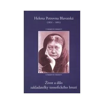 Duchovní literatura Helena Petrovna Blavatská (1831-1891)