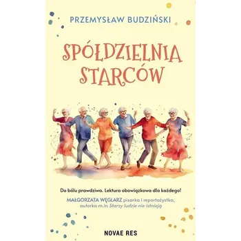 Beletrie pro dospělé Spółdzielnia starców - Przemysław Budziński
