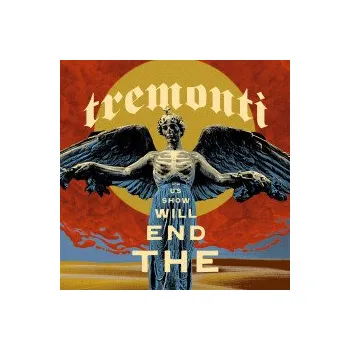 Zahraniční hudba End Will Show Us How / Digisleeve - Tremonti [CD]