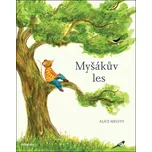 Myšákův les - Alice Melvin (2024, pevná)