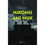 Nikomu ani muk - Kate Alice Marshall…