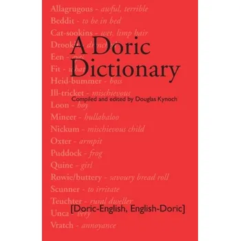 A Doric Dictionary - Kynoch, Douglas