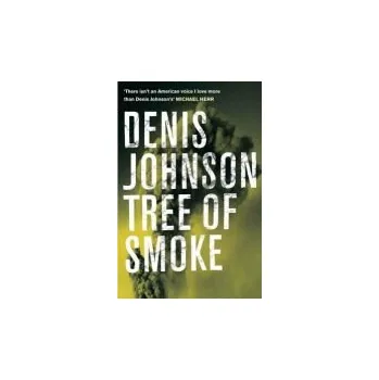 Cizojazyčná kniha Tree of Smoke - Johnson, Denis